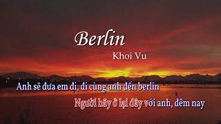 Berlin  Khoi Vu tone nữ  Beat Acoustic Karaoke [upl. by Baruch515]