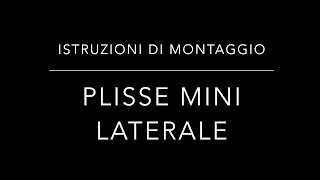 Istruzioni di montaggio zanzariere Plissè mini Laterale [upl. by Kcirtemed]