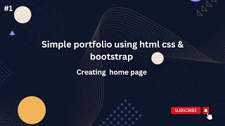 1 How to create portfolio using Html css bootstrap  Home page  WebDev [upl. by Syla]