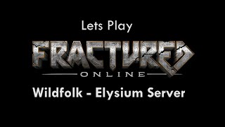 Fractured Online  Elysium Server [upl. by Irap905]