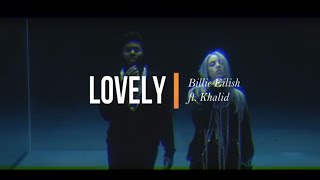 Lovely  Billie Eilish ft Khalid Lyrics Español Inglés [upl. by Theo824]