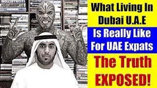 27 Facts Of UAE Expat Life in Dubai UAE  The Truth Exposed [upl. by Hedley]