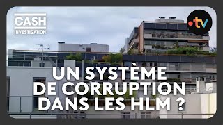 Un système de corruption dans les HLM   Cash investigation [upl. by Paolo]