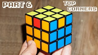 How to Solve a Rubiks Cube  Part 6  Top Corners [upl. by Tessil]