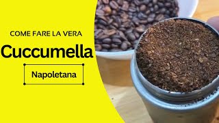 Come fare il CAFFE con la tipica CUCCUMELLA NAPOLETANA [upl. by Keverian]