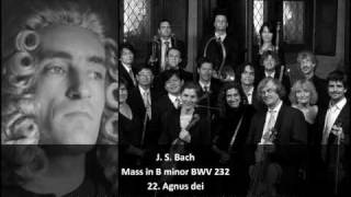 J S Bach  Mass in B Minor BWV 232  22 Agnus Dei 2223 [upl. by Yesteb622]