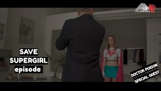 Superteen Save Supergirl Episode between ALZI SupergirlOvergirl ep3amp4 SuperheroineShort movie [upl. by Amzu]