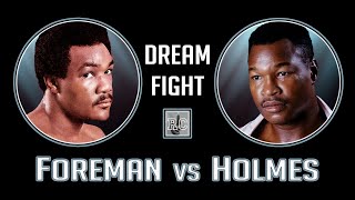 George Foreman vs Larry Holmes  Boxing Dream Fight [upl. by Bronk]