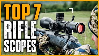 Best Rifle Scope l Top 7 Rifle Scopes 2024 Who Is The NEW 1 [upl. by Tavie]