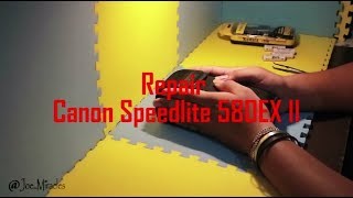 Tutorial Repair Canon Speedlite 580EXII [upl. by Vickie873]