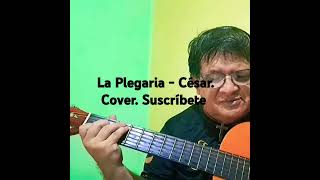 La Plegaria  César Cover Suscríbete 🎶🎵🇸🇻 [upl. by Adle]