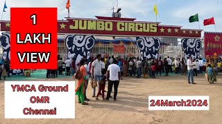 Jumbo Circus Chennai 2024  YMCA ground Kottivakkam OMR jumbocircus circus [upl. by Ardnahs]