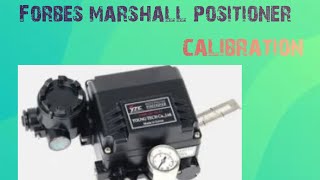 how To Calibration control valve Forbes Marshall Positioner [upl. by Hilton]