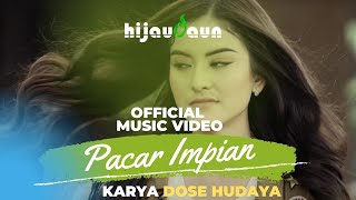 Hijau Daun  Pacar Impian Official Video Clip [upl. by Anec]