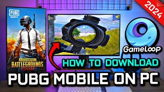 How to Download PUBG MOBILE on PC Emulator Gameloop latest 2024 [upl. by Gershom]