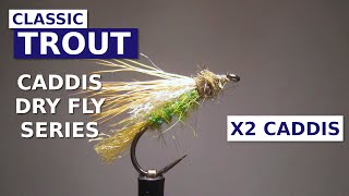 Fly Tying the X2 Caddis  Dry Fly Pattern [upl. by Garth]