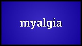 Myalgia Meaning [upl. by Akilam]