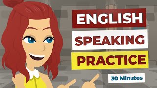 30 Minutes English Speaking Practice  Common English Expressions [upl. by Zelig202]