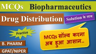 MCQs on Biopharmaceutics  Drug Distribution  for Pharmacy Students  GPAT Preparation [upl. by Yelhs]