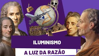 Iluminismo A Luz da Razão que Revolucionou a História  Principais Pensadores e Ideias do Movimento [upl. by Yneffit]