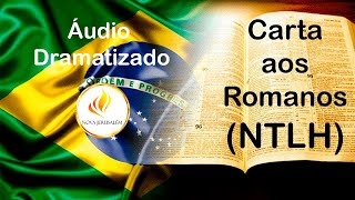 Carta aos Romanos NTLH  Áudio Dramatizado [upl. by Notgnillew]