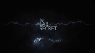 Le lab secret [upl. by Emeric]