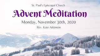 Advent Meditation  Rev Kate Atkinson  Nov 30th [upl. by Whitman]