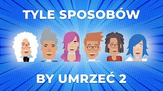 TYLE SPOSOBÓW BY UMRZEĆ 2 🦠 MATT OLECH PIOTR ŚNIEGUŁA koronawirus COVID19 [upl. by Aneleh129]