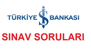 İş Bankası Sınav Soruları [upl. by Erised]