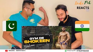 REACTION  Gym De Shokeen  Bhalwaan Sultaan [upl. by Lakim710]