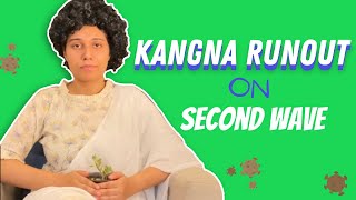 Second Wave par Runout Gyaan  Witty Kangana  Saloni Gaur [upl. by Ajam]