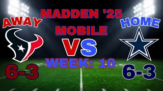 Madden 25 S1 G10 Houston Texans VS Dallas Cowboys [upl. by Anatolio]