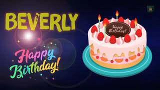 Beverly Happy Birthday  Happy Birthday Beverly  Happy birthday to you [upl. by Suired]