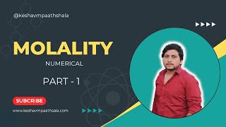 Molality And Numerical  Part  1  Keshavm Paathshala [upl. by Dlorej]