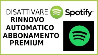 come disattivare rinnovo automatico abbonamento spotify premium computer pc annullare abbonamento [upl. by Etnuhs363]