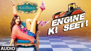 Official Engine Ki Seeti Full AUDIO Song  Khoobsurat  Sonam Kapoor [upl. by Hildegarde]