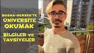 BOSNADA OKUMAK HAKKINDA BİLGİLER VE TAVSİYELER [upl. by Oigile]