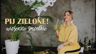 PIJ ZIELONE Zdrowe smoothie [upl. by Adaner]