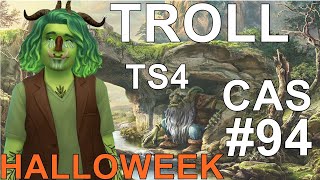 Halloweek Troll  The Sims 4  TS4 CAS 94 [upl. by Varion]