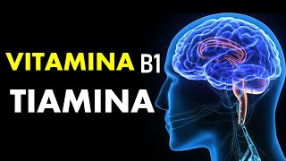 🔴 TIAMINA VITAMINA B1  Para qué sirve Alimentos ricos Deficiencia Cómo se toma y MÁS [upl. by Wawro]