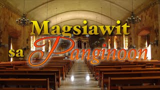 MAGSIAWIT SA PANGINOON with Lyrics [upl. by Vevay]