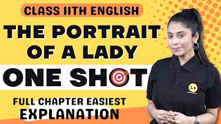 Class 11 English  The Portrait of A Lady in One Shotlearnandfunclass11science learnandfuncommerce [upl. by Abbotsun]