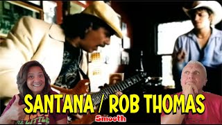 Music Reaction  First time Reaction Santana ft Rob Thomas  Smooth [upl. by Ylrebma]