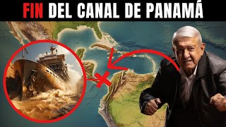 Los Barcos ya NO Podrán Cruzar por el Canal de Panamá México es la Única Opción [upl. by Mclain]