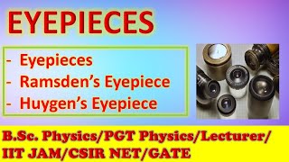 Eyepieces  Ramsdens Eyepiece and Huygens Eyepiece Complete ExplanationBSc Physics [upl. by Friend]