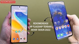 REKOMENDASI  5 HP FLAGSHIP Terbaik Untuk Akhir Tahun 2022 [upl. by Lazaruk864]