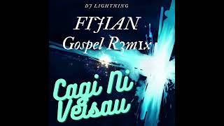 Cagi Ni Veisau  Fijian Gospel Remix Dj Lightning 2K23 [upl. by Hussein]