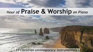 One Hour of Praise amp Worship on Piano  17 contemporary Christian songs with lyrics [upl. by Yolanda]