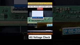 LSC320AN09 H05 Display Problem  VGH VGL AVDD vcom CKV STV all Voltage Check shorts [upl. by Luella]