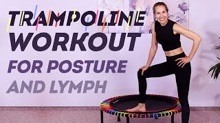 15 Min Trampoline Workout for Posture Lymph and Pelvic Health [upl. by Aeslehs]